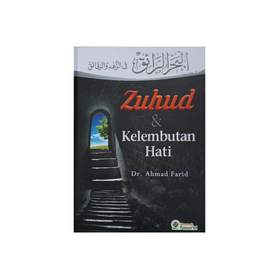 Zuhud dan Kelembutan Hati