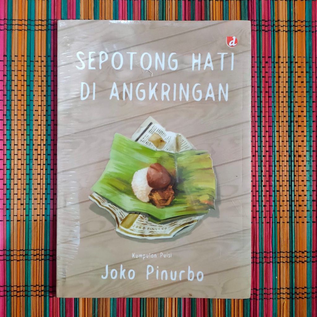 SEPOTONG HATI DI ANGKRINGAN -- Joko Pinurbo