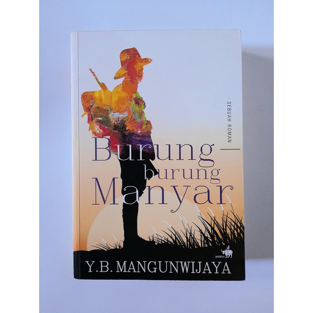 Preloved Burung-Burung Manyar - Y.B. Mangunwijaya (Baca Deskripsi)