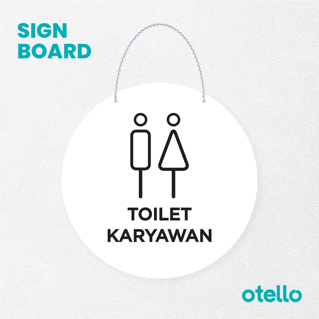 Otello Sign Toilet Karyawan Signage Board Acrylic Papan Gantung Akrilik Rantai Petunjuk Toko Modern Minimalist Kafe Restoran Kantor Gedung Cafe