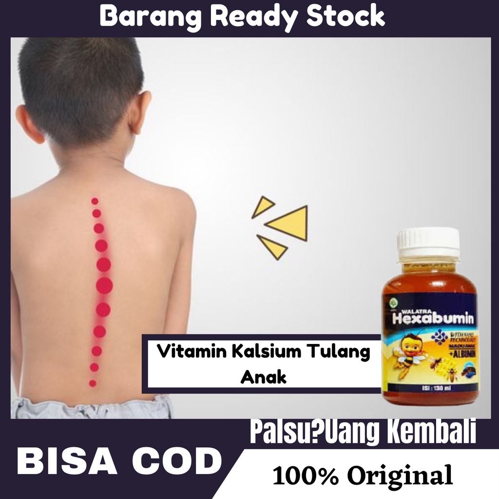 Vitamin Kalsium Tulang Anak , Vitamin Penguat Tulang Dan Otot Anak Bayi | HEXABUMIN
