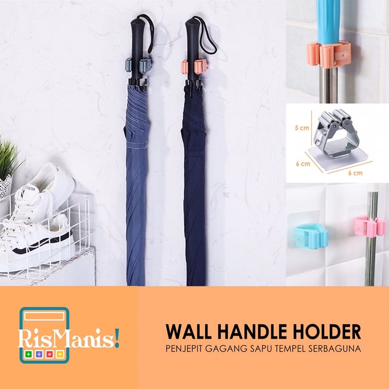 WALL HANDLE HOLDER - Penjepit Penahan Gagang Sapu Payung Alat Pel Peralatan Masak Serbaguna Efisien