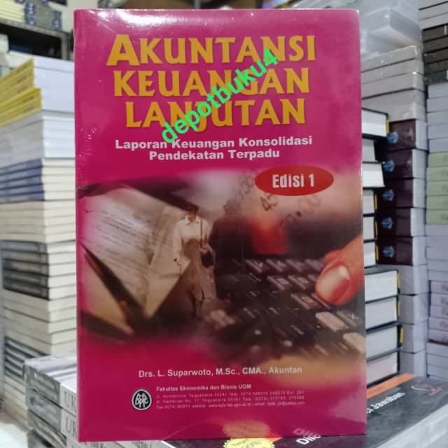 Buku Akuntansi Keuangan Lanjutan Laporan Keuangan Konsolidasi Pendekatan Terpadu Ed 1