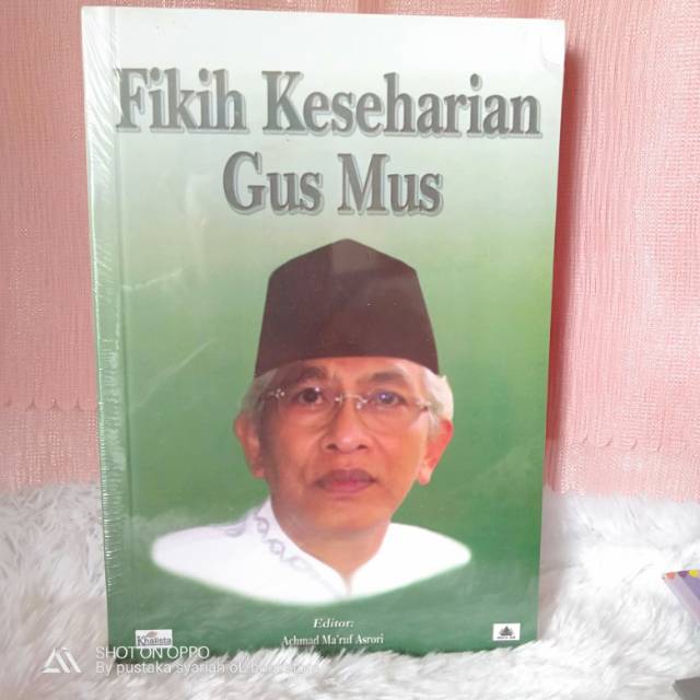 Fikih keseharian Gus Mus