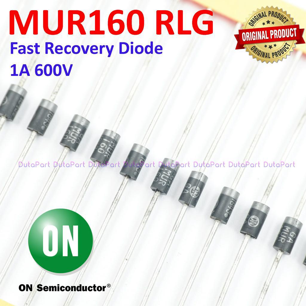 MUR160 RLG 1A 600V ORIGINAL ON SEMICONDUCTOR Fast Recovery Diode Dioda