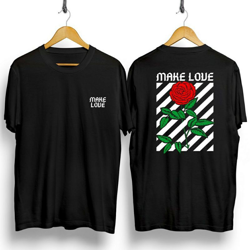 Fourfashion Kaos Pria Kaos Distro MAKE LOVE ROSE Black CN825