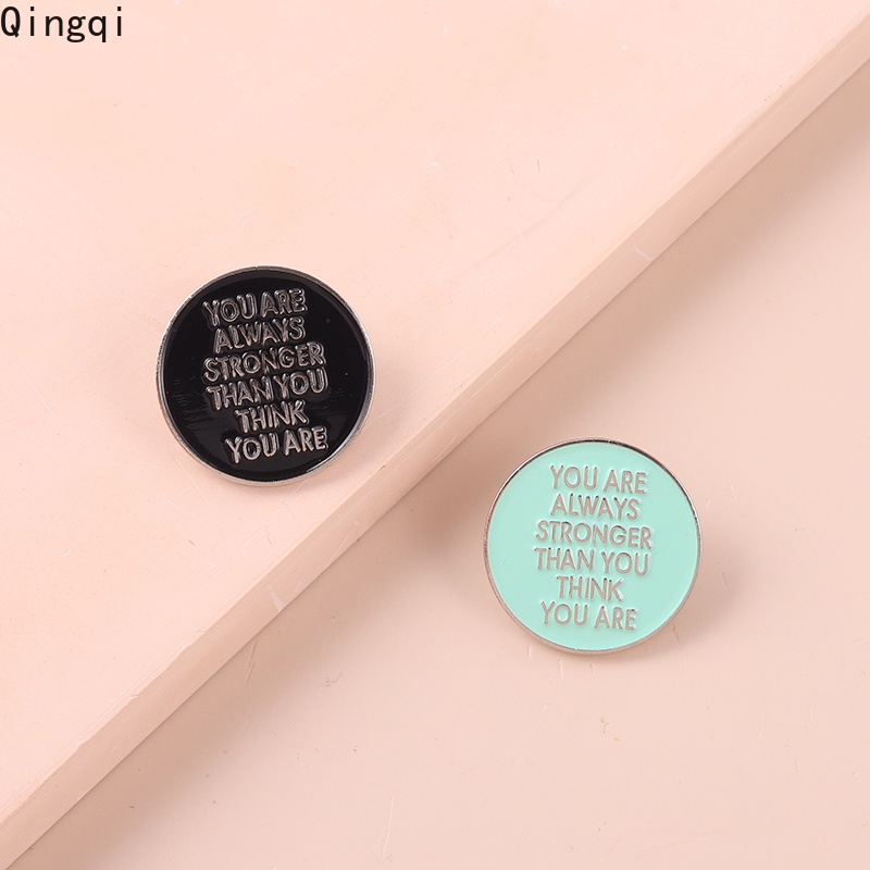 Bros Pin Enamel Desain Kutipan You Are Always Stronger Than You Untuk Hadiah