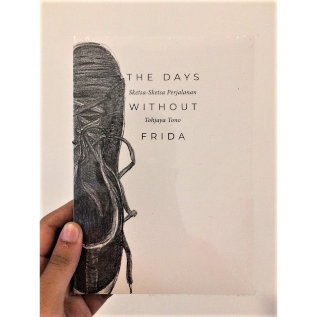The Days Without Frida (Tohjaya Tono)