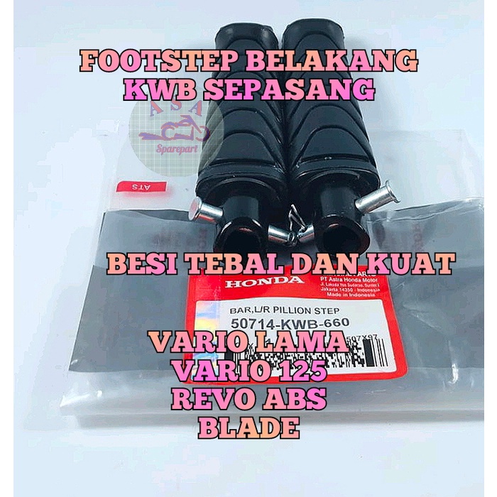 Bastep Foot Step Belakang KWB Motor Honda Beat Esp , street , Pop , Spacy Karbu , Vario 110 Carbu .V