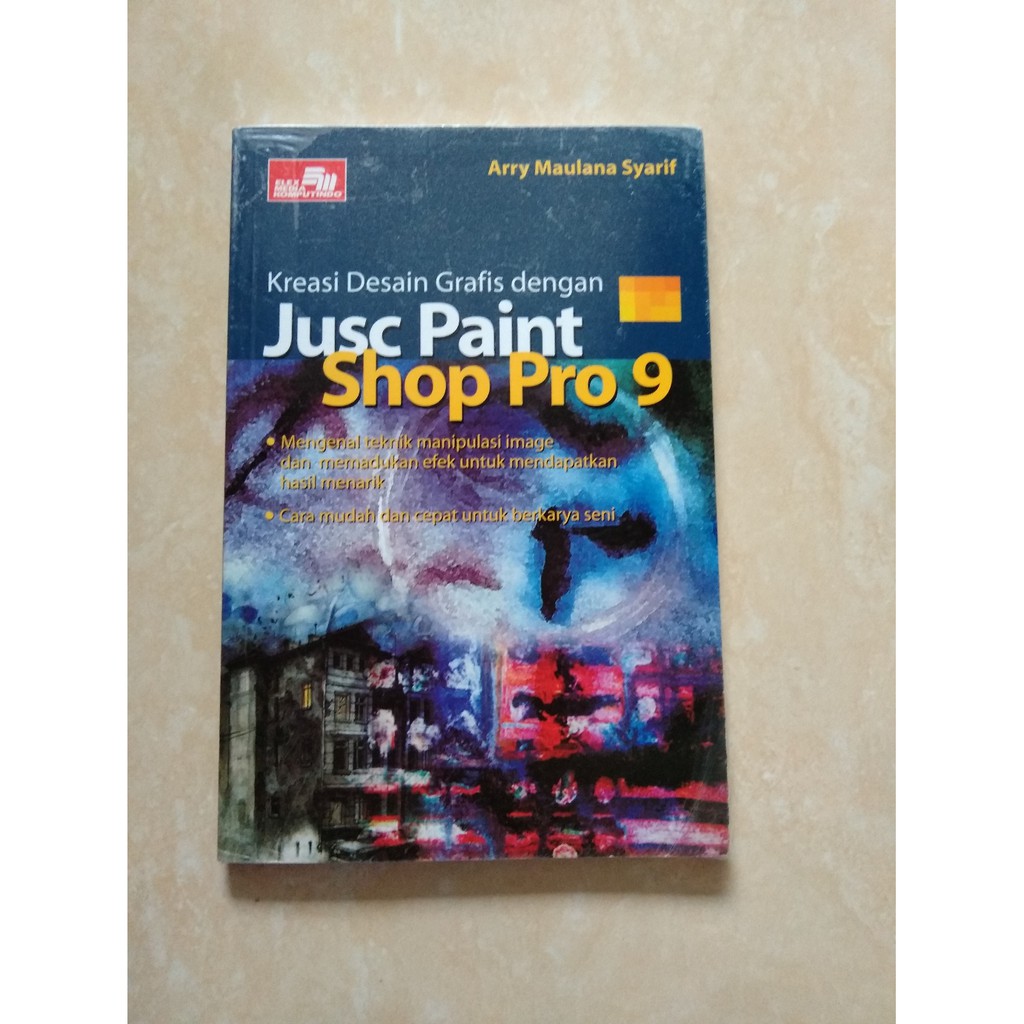 

Kreasi Desain Grafis dengan Jusc Paint Shop Pro 9 - Arry Maulana Syarif