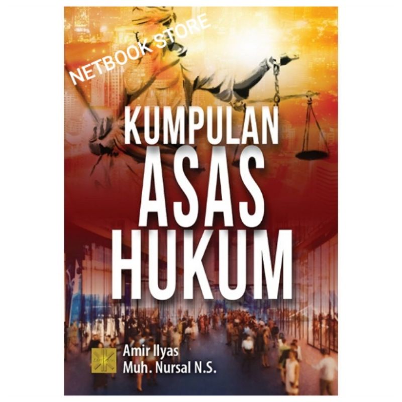 KUMPULAN ASAS HUKUM - AMIR ILYAS - PRENADA MEDIA