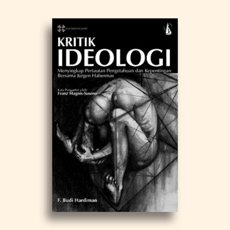 Kritik Ideologi F Budi Hardiman