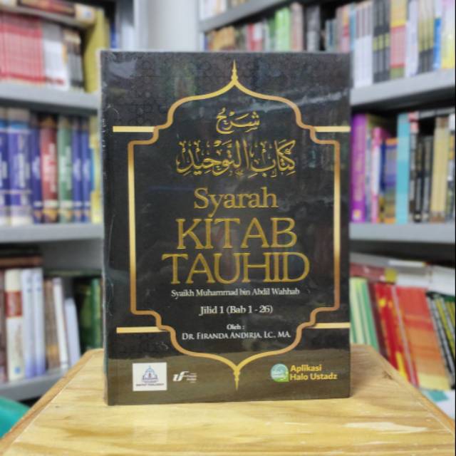 Syarah Kitab Tauhid Jilid 1 Ustadz Firanda