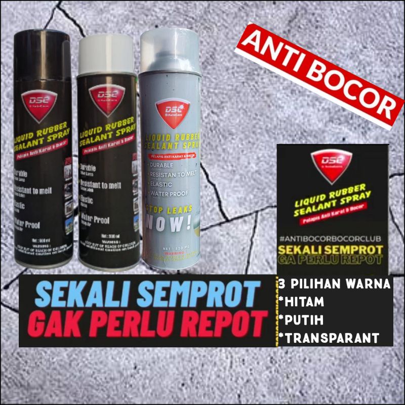 anti bocor atap semprot DSC/rubber sealant waterproof penambal bocor atap lem atap bocor