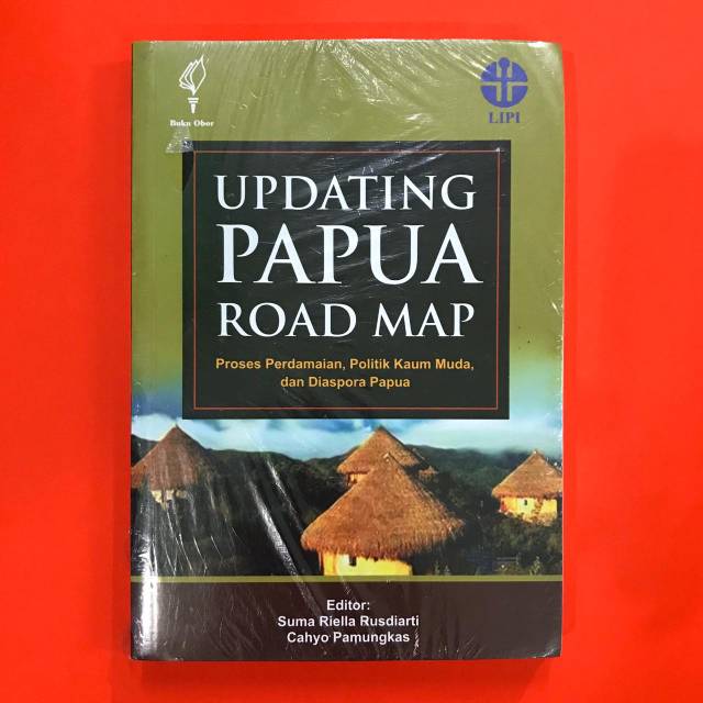 

Updating Papua Road Map - Suma Riella Rusdiarti