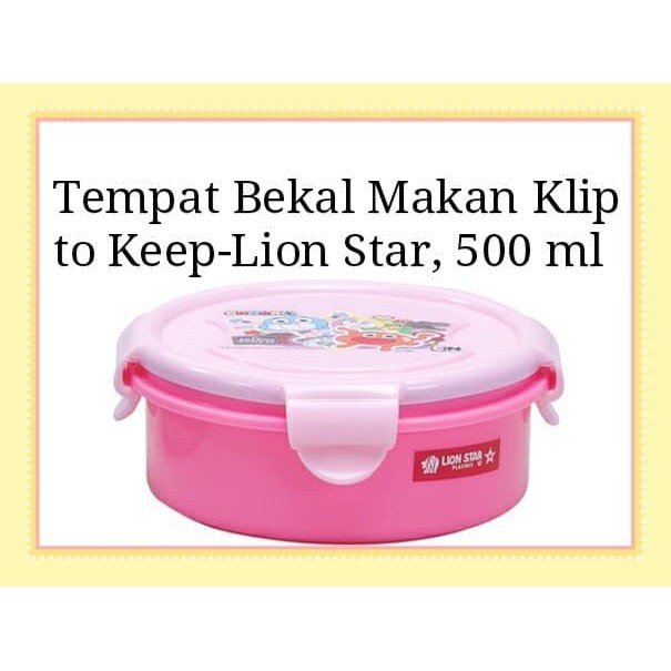 Tempat Bekal Makan, Klip to Keep-Lion Star, 500 ml.