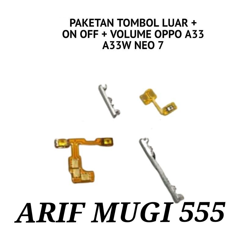 TOMBOL LUAR ON OFF+FLEXIBEL ON OFF VOLUME POWER OPPO A33/A33W NEO 7 FULSET ORIGINAL