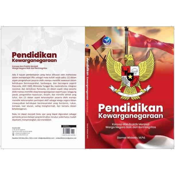 Pendidikan Kewarganegaraan; Konsep dan Praktik Menjadi Warga Negara Baik dan Berintegritas