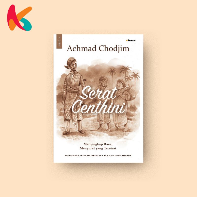 Serat Centhini (Jilid 1) - Achmad Chodjim