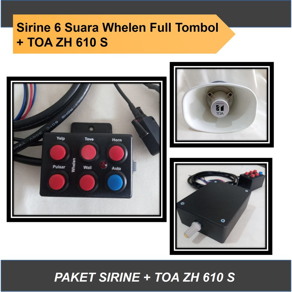 Sirine 6 suara Full Tombol Whelen + Speaker TOA ZH 610S, Sirene Klakson ZH 610 S Klakson Motor PJR