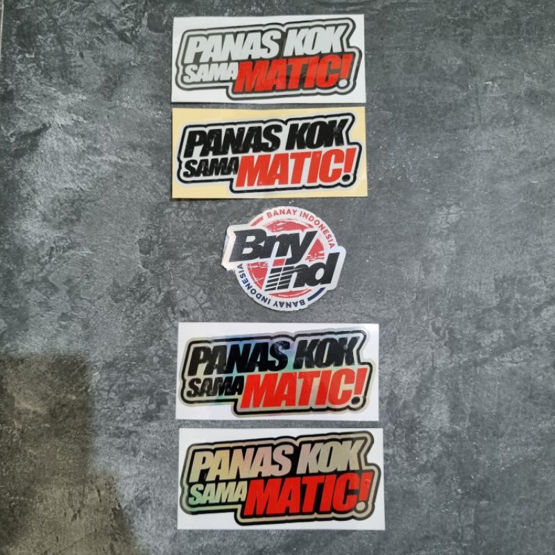 STICKER PANAS KOK SAMA MATIC CUTTING