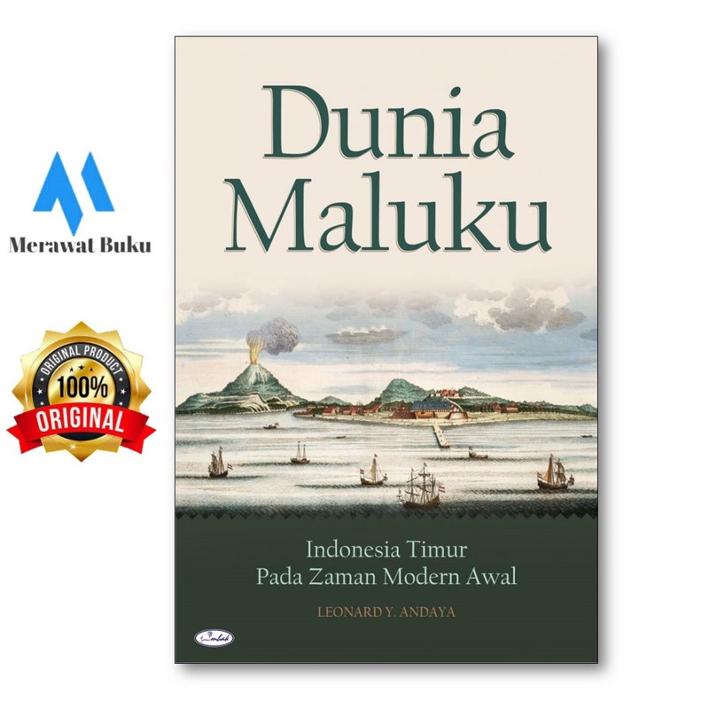 Dunia Maluku: Indonesia Timur Pada Zaman Modern Awal - Penerbit Ombak