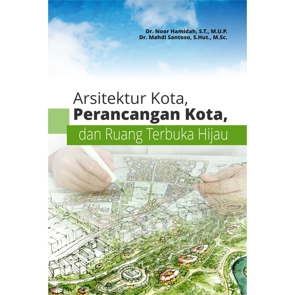 Gambar sampul buku Arsitektur Kota, Perancangan Kota, dan Ruang Terbuka Hijau