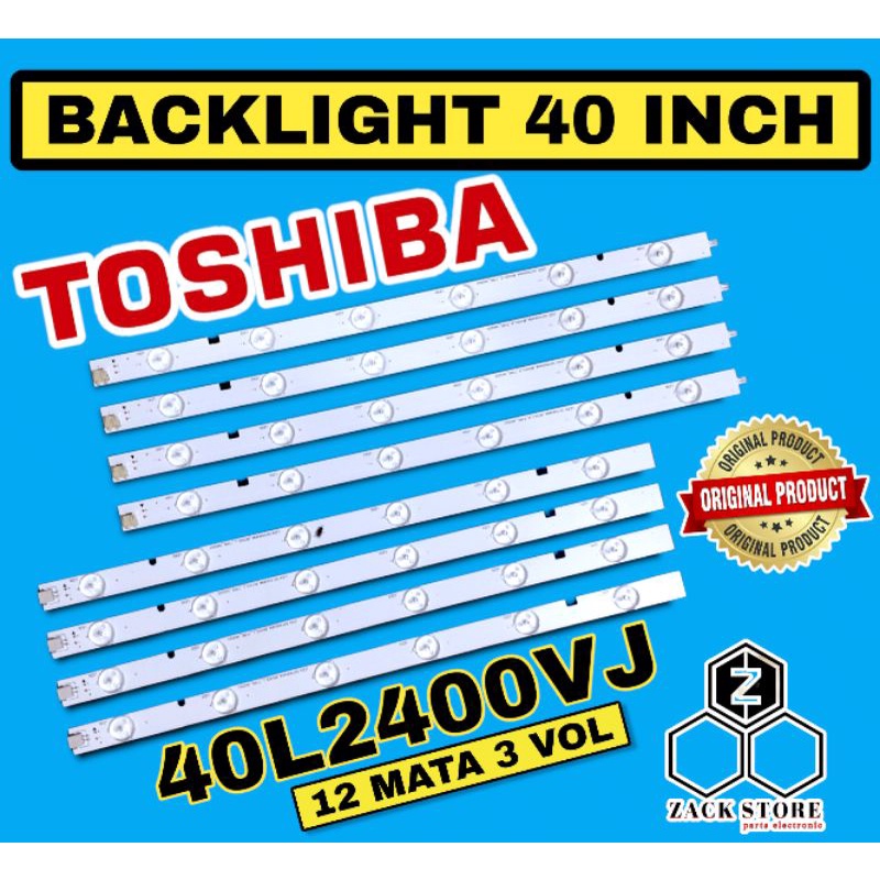 BACKLIGHT TV LED TOSHIBA 40 INC 40L2400VJ 40L2400VJ 40L5400VJ 40L5400VJ 40 IN INCH 12K 3V LAMPU BL 4