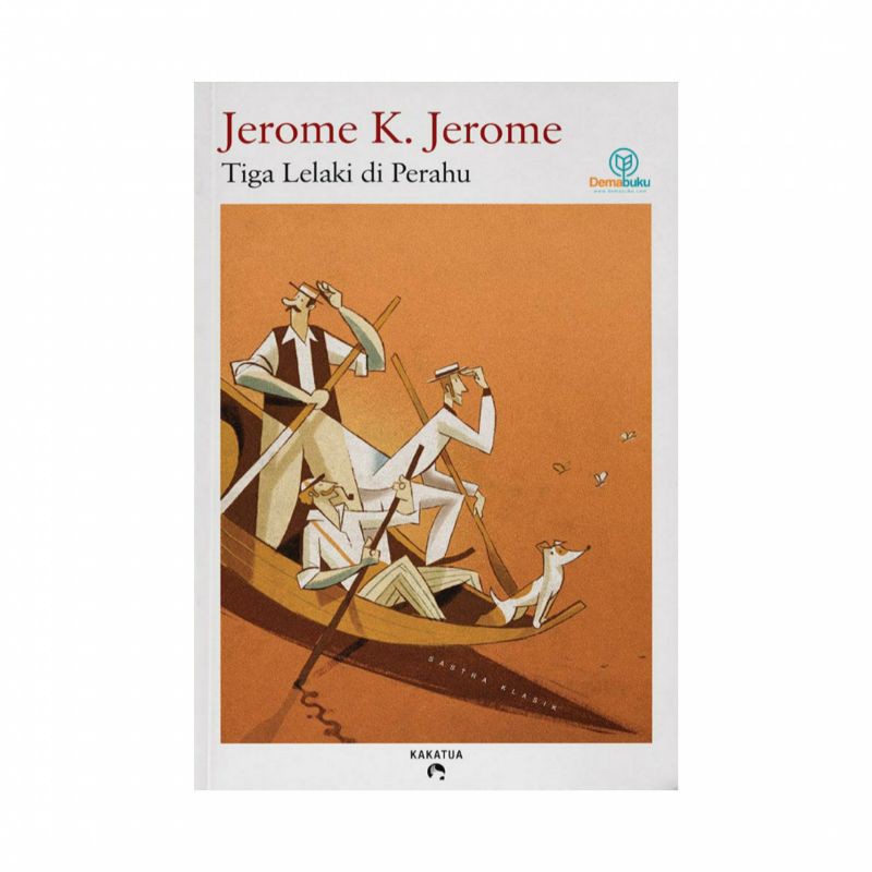 Tiga Lelaki di Perahu - Jerome K. Jerome