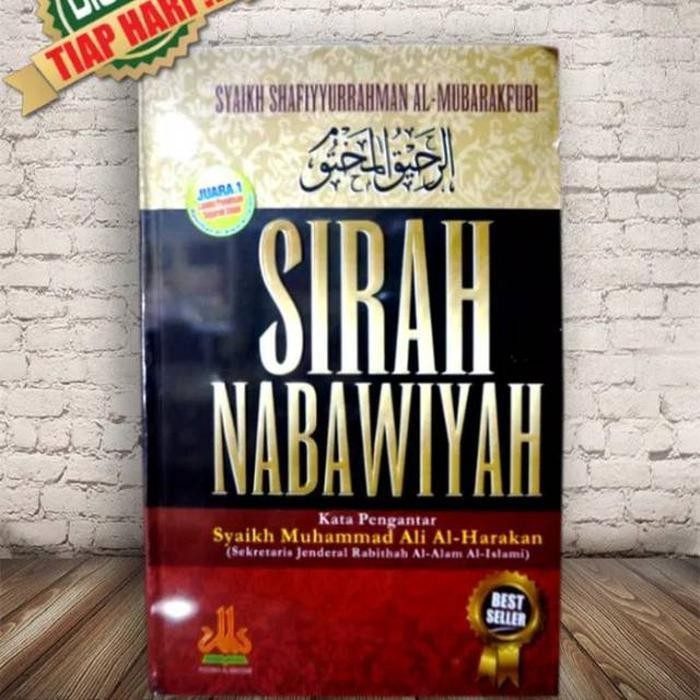 BUKU SIRAH NABAWIYAH SYAIKH SHAFIYYURAMAN AL-MABARUKFURI, TERJEMAHAN KITAN AR-RAHIQ AL-MAKHTUM - Buk