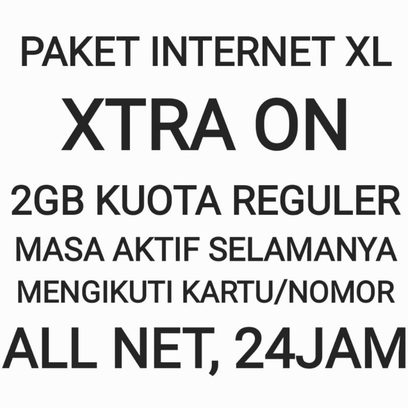 Paket Internet XL Xtra On 2GB Masa Aktif Selamanya Tanpa Batas Unlimited Terus Anti Hangus Kuota Dat