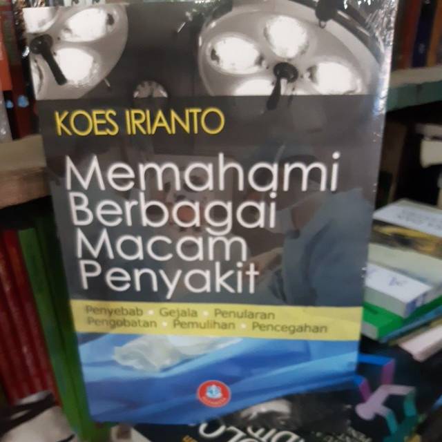 MEMAHAMI BERBAGAI MACAM PENYAKIT
