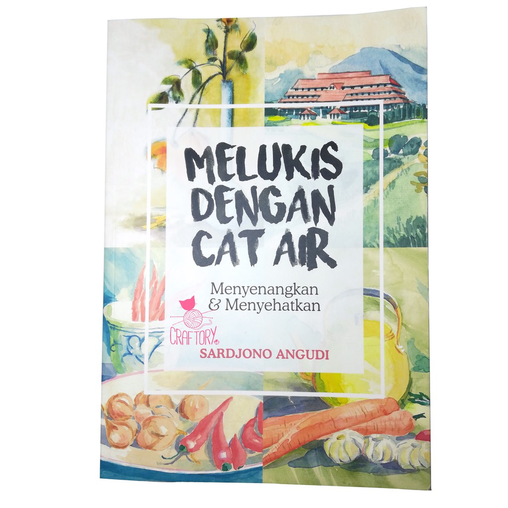 

BUKU Melukis Dengan CAT AIR dan Menyenangkan dan Menyehatkan