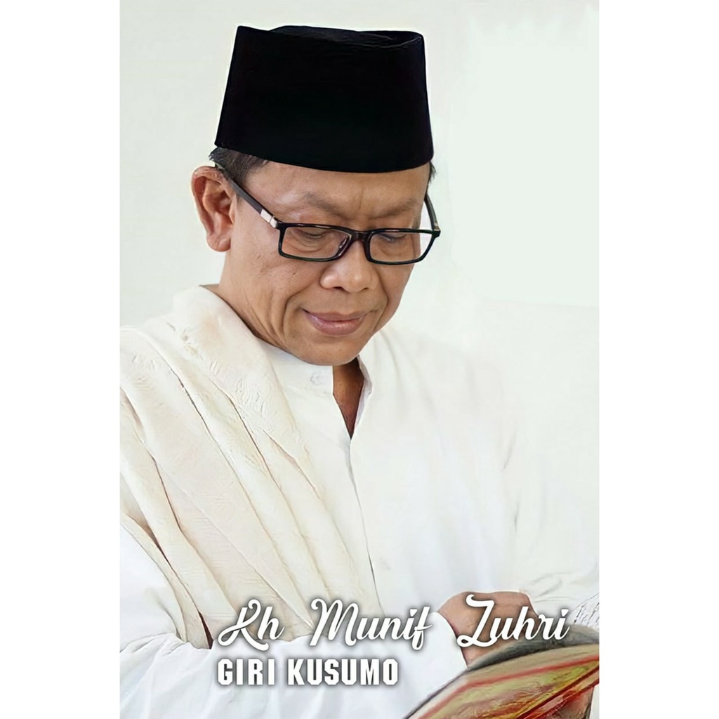 POSTER KH MUNIF ZUHRI GIRI KUSUMO  32X47CM A3+ ARTPAPER 310GRAM SUDAH DILAMINASI GAMBAR TAJAM