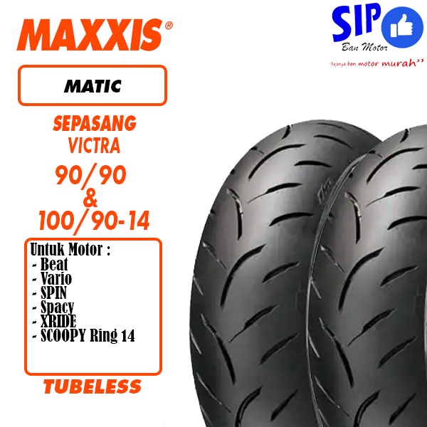 Paket Ban matic Maxxis Victra 90 90 14 &amp; 100 90 14 LEXI VARIO