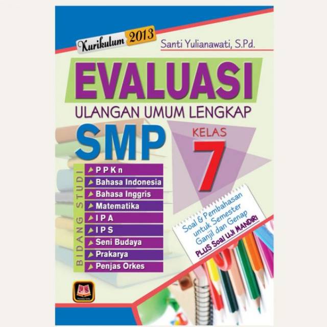 BUKU EVALUASI ULANGAN UMUM LENGKAP KELAS 7 SMP.
