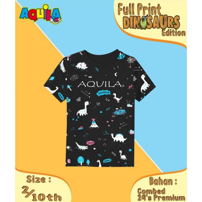 kaos aquila kids dinosaurus / kaos anak / kaos / kaos aquila fullprint / kaos anak laki laki