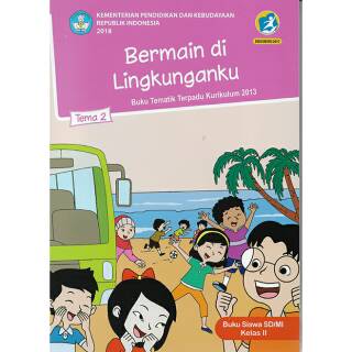 Buku Tematik Tema 2 Kelas 2 Sd Mi Semester 1 Kurikulum 2013 Bermain Di Lingkunganku Shopee Indonesia