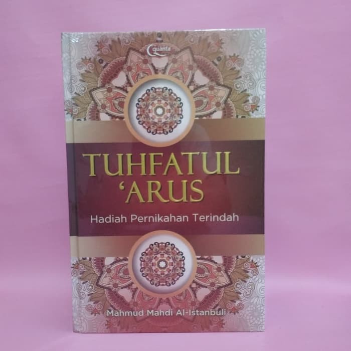 Tuhfatul Arus (Hardcover) oleh Mahmud Mahdi Al Istanbuli