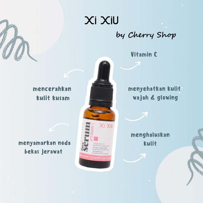 [ORI] [BPOM] XI XIU Face Serum Vitamin C 20ML Mencerahkan