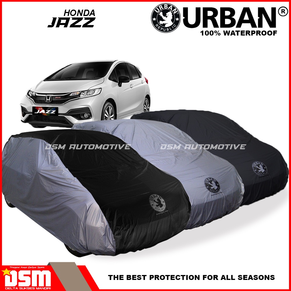 Urban / Cover Mobil Honda Jazz 100% Waterproof / Aksesoris Mobil Honda Jazz RS / DSM