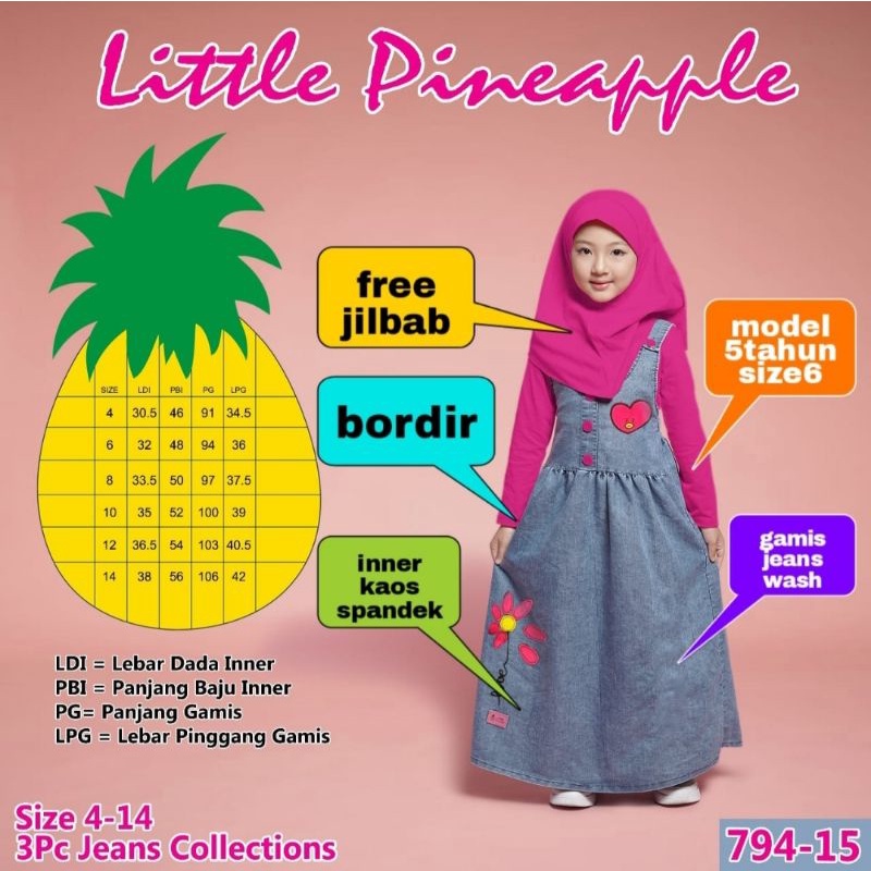 (LP. 794-15) LITTLE PINEAPPLE OVERALL JEANS + INNER + JILBAB NO.4-14