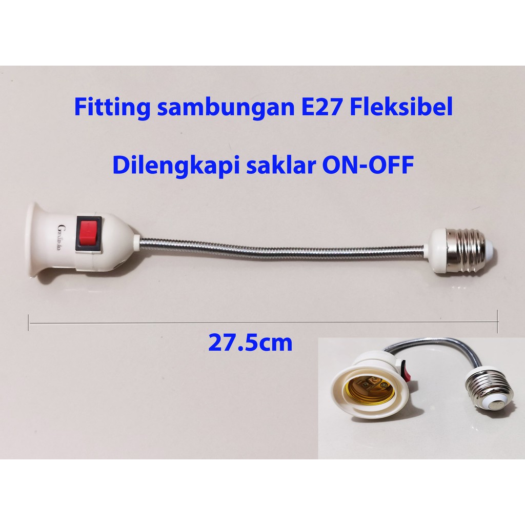 FITTING EXTENSION E27 - 27.5cm SAMBUNGAN FLEXIBLE LAMPU BOHLAM GAXINDO