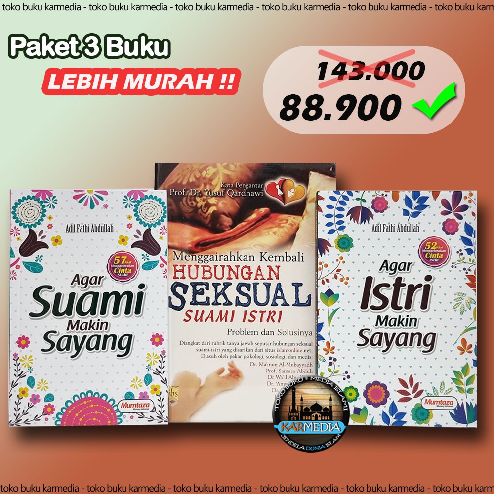 Paket 3 Buku Agar Istri & Agar Suami Makin Sayang Mumtaza Menggairahkan Kembali Hubunga Seksual IBS