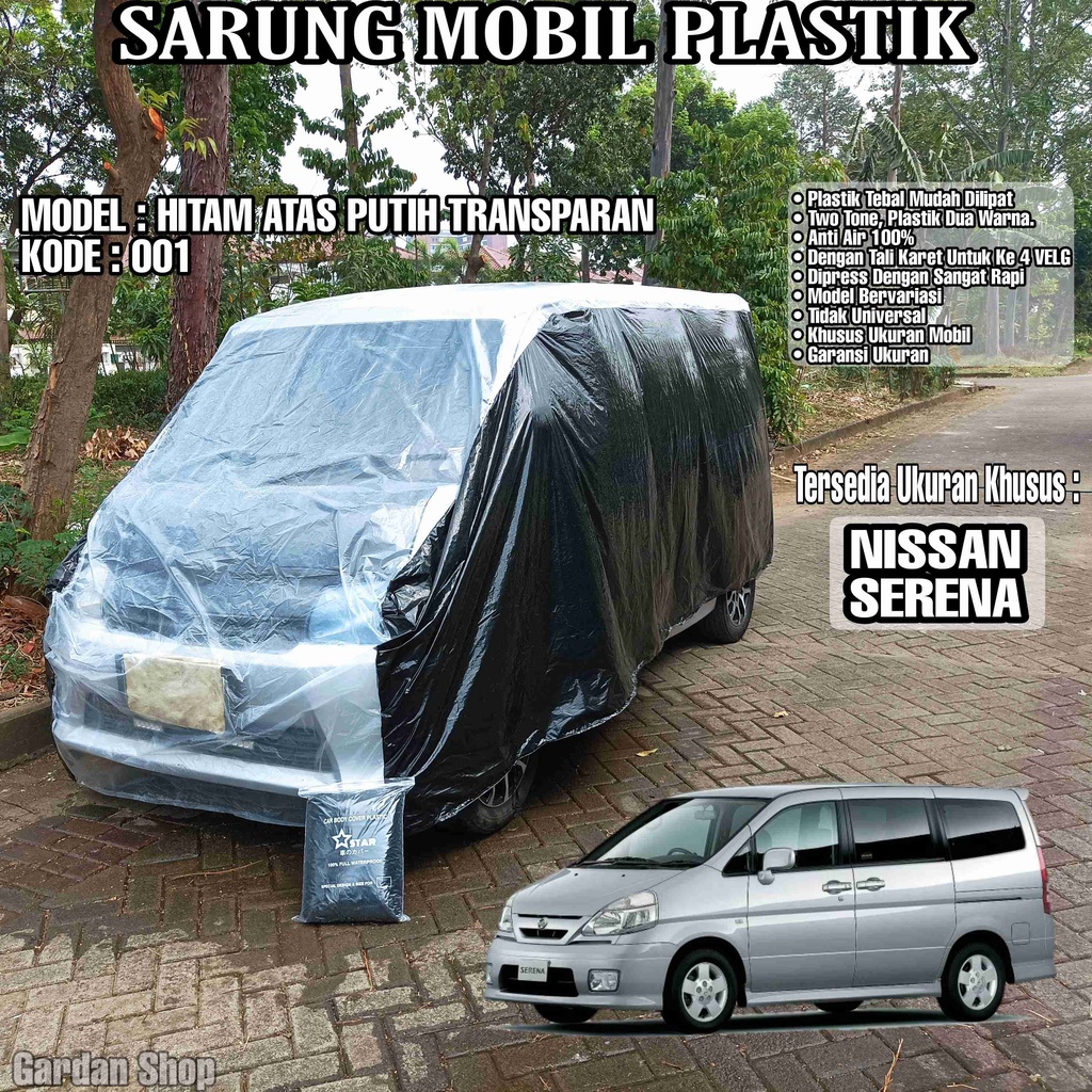 Sarung Mobil Plastik NISSAN SERENA Hitam Atas Putih Transparan Full Anti Air