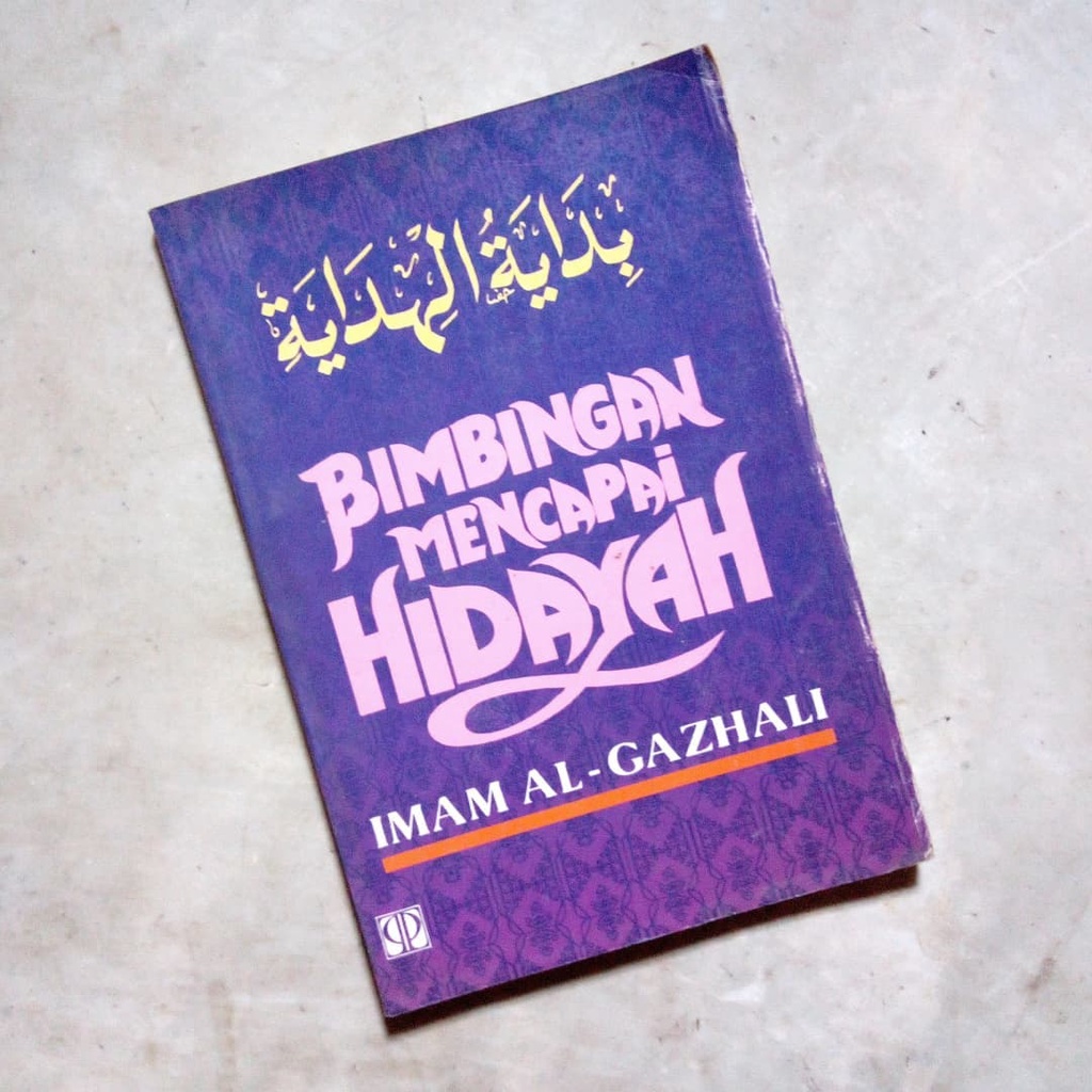 Bimbingan Mencapai Hidayah | Imam Al-Ghazali | Pustaka Progresif