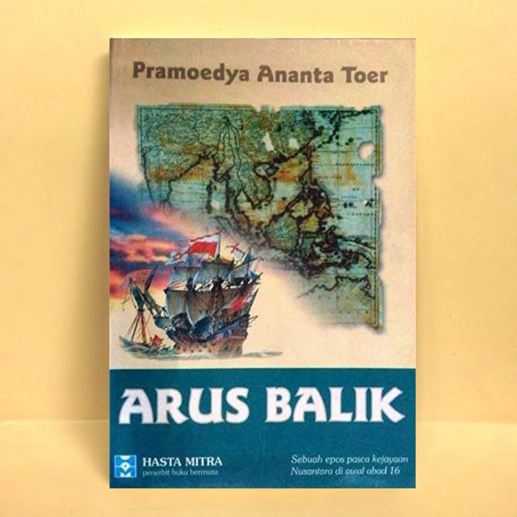 Arus Balik - Pramoedya Ananta Toer