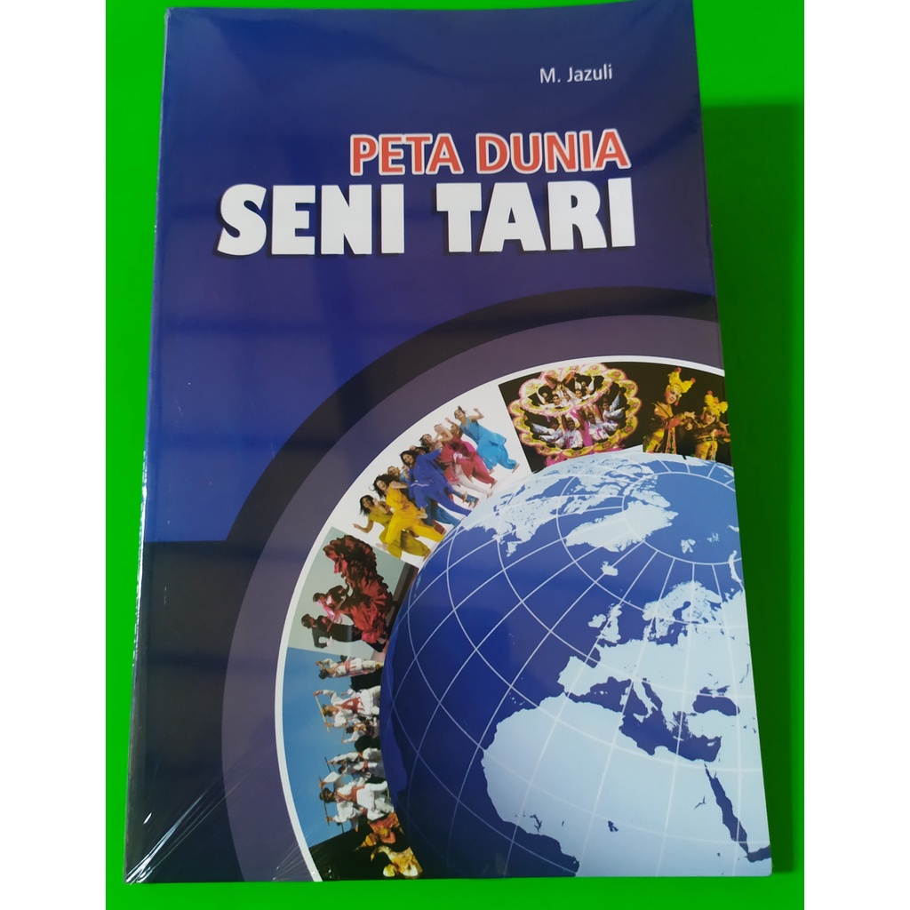 Buku "Peta Dunia Seni Tari" -  M.JAZULI