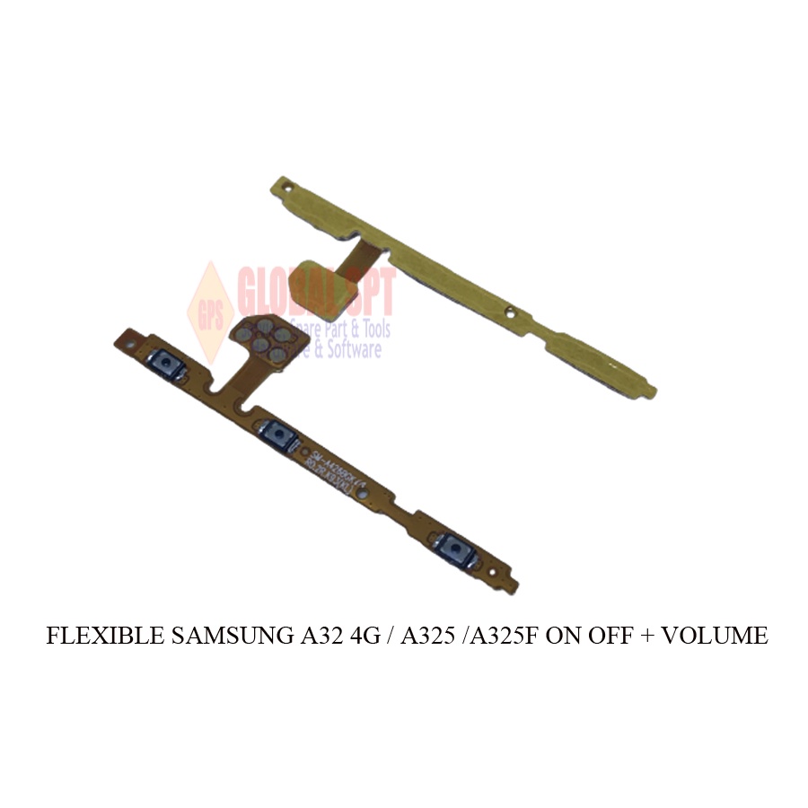 FLEXIBLE SAMSUNG A32 4G / A022F / A02 ON OFF INCLUDE VOLUME / A325 / A325F ON OFF VOL