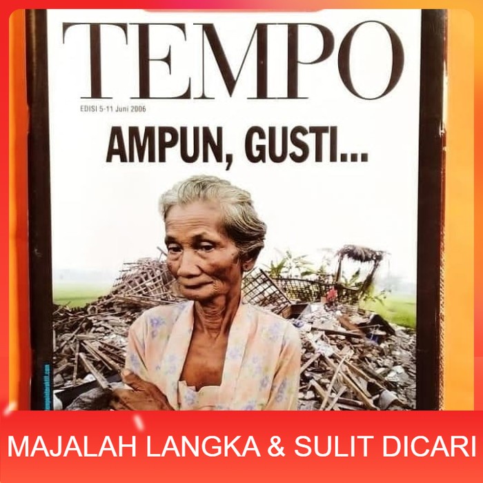 Majalah TEMPO Jun 2006 Cover AMPUN GUSTI Langka